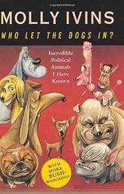 Who Let the Dogs In? Incredible Political…