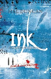 Ink: The Book of All Hours 2 by Hal Duncan