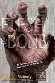 Flesh & Bone (Rot & Ruin) by Jonathan…