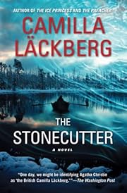 The Stonecutter: A Novel by Camilla Lackberg