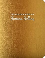 The Golden Book of Fortune-Telling: (Fortune…