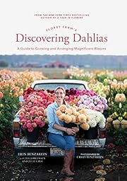 Floret Farm's Discovering Dahlias: A…