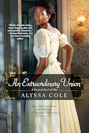 An Extraordinary Union: An Epic Love Story…