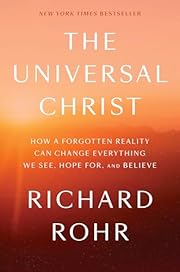 The Universal Christ: How a Forgotten…