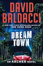 Dream Town (An Archer Novel, 3) by David…