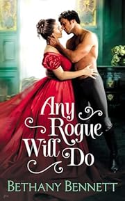 Any Rogue Will Do by Bethany Bennett