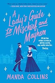 A Lady's Guide to Mischief and Mayhem (A…