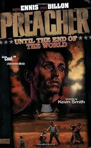 Preacher VOL 02: Until the End of the World…