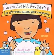 Germs Are Not for Sharing / Los gérmenes no…