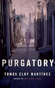 Purgatory: A Novel by Tomás Eloy Martínez