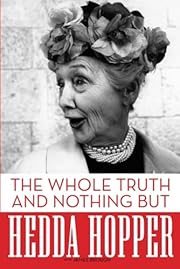 The Whole Truth and Nothing But by Hedda…