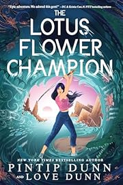 The Lotus Flower Champion by Pintip Dunn