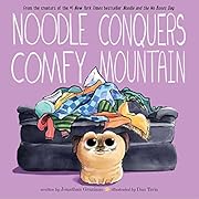 Noodle Conquers Comfy Mountain (Noodle and…