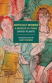 Difficult Women: A Memoir of Three (New York…