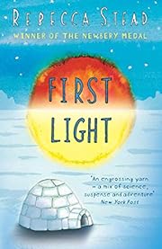 First Light by Rebecca Stead