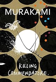 Killing Commendatore (182 GRAND) by Murakami…