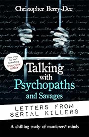 Talking with Psychopaths and Savages:…