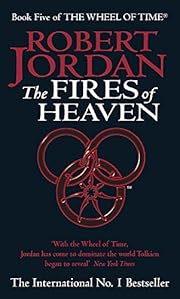 The Fires Of Heaven: Book 5 of the Wheel of…