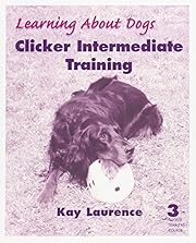 Clicker Intermediate Training by Kay…