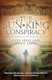 The Sun King Conspiracy by Yves Jego