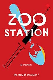 Zoo Station: The Story of Christiane F.…