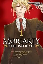 Moriarty the Patriot, Vol. 1 (1) by Ryosuke…