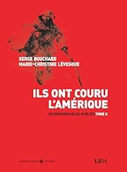 Ils ont couru l'Amérique : Tome 2, De…