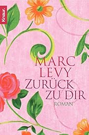 Zurück zu dir. by Marc Levy