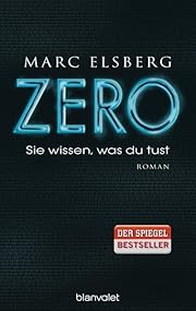 ZERO - Sie wissen, was du tust: Roman by…