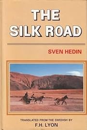 The Silk Road by Sven Hedin