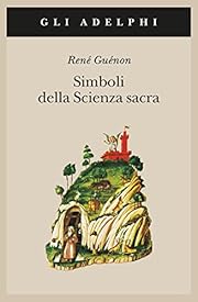 Simboli della scienza sacra by René Guénon