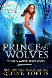 Prince of Wolves (The Grey Wolves Series) by…