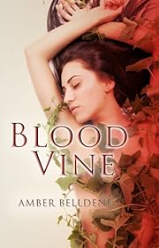 Blood Vine (Blood Vine Series) by Amber…