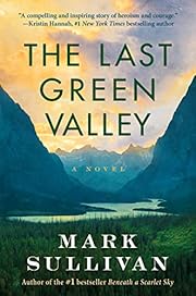 The Last Green Valley: A Novel by Mark…