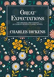 Great Expectations: The Original 1860…