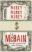 Money, Money, Money (87th Precinct, #51) by Ed McBain