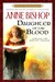 Daughter of the Blood (The Black Jewels, #1) by Anne Bishop