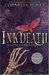 Inkdeath (Inkworld, #3) by Cornelia Funke