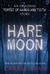 Hare Moon (The Forest of Hands and Teeth #0.7) by Carrie Ryan