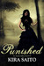 Punished (Arelia LaRue, #2) by Kira Saito