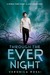 Through the Ever Night (Under the Never Sky, #2) by Veronica Rossi