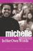 Michelle Obama In Her Own Words by Michelle Obama