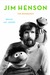 Jim Henson The Biography by Brian Jay Jones