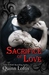 Sacrifice of Love (The Grey Wolves, #7) by Quinn Loftis