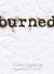 Burned (Burned, #1) by Ellen Hopkins