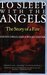 To Sleep with the Angels The Story of a Fire by David Cowan