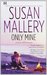 Only Mine (Fool's Gold #4) by Susan Mallery