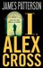 I, Alex Cross (Alex Cross, #16) by James Patterson