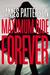 Maximum Ride Forever (Maximum Ride, #9) by James Patterson