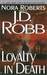 Loyalty in Death (In Death, #9) by J.D. Robb